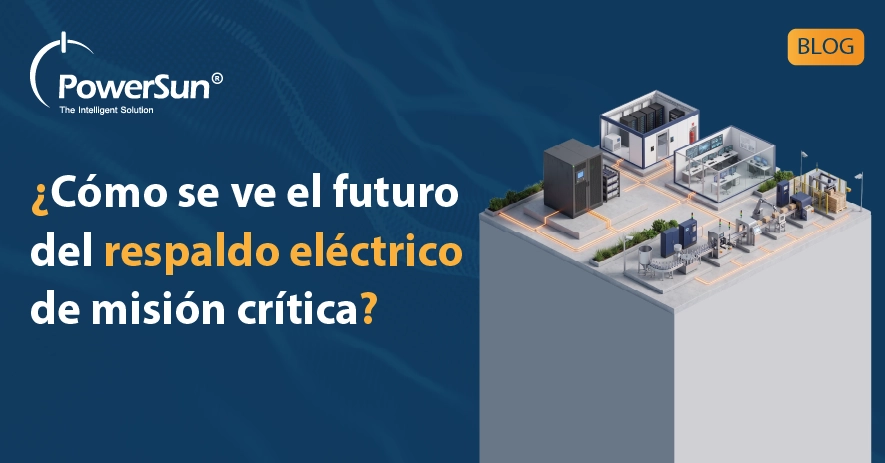 ¿Cómo se ve el futuro del respaldo eléctrico de misión crítica?